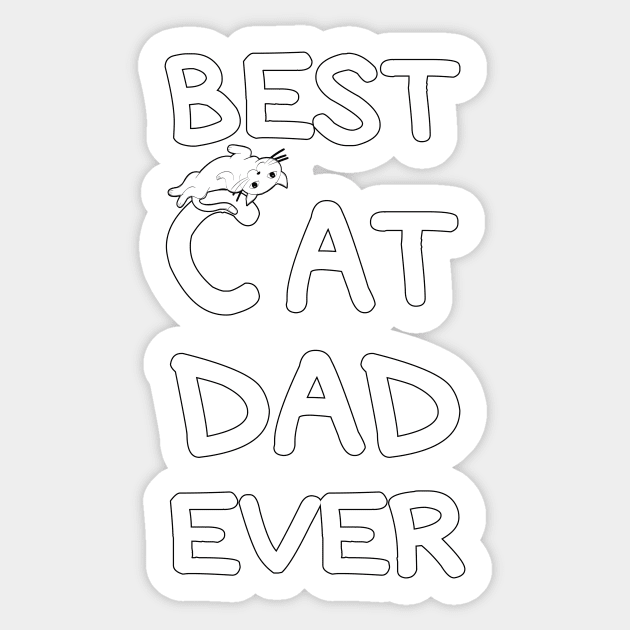Best CAT Dad Ever, cool shirt for Dad, father, husband; brother; boyfriend. Sticker by Goods-by-Jojo
